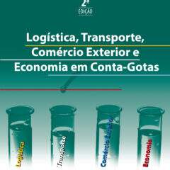 Logística, transporte, comércio exterior e economia em conta-gotas – História do livro